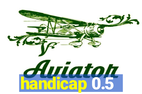 handicap 0.5